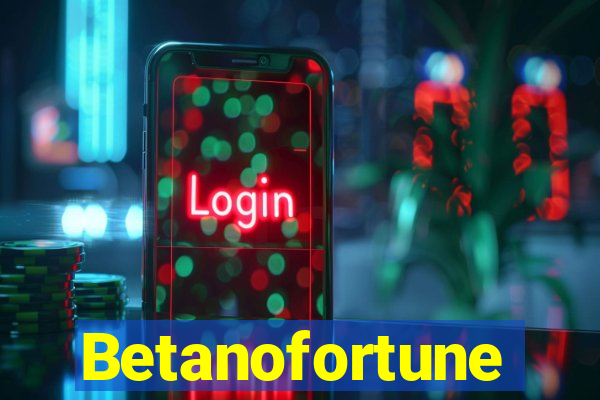 Betanofortune