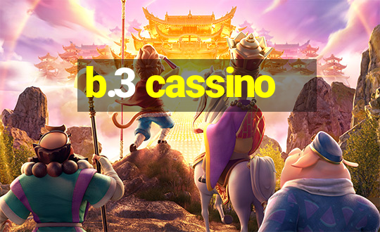 b.3 cassino