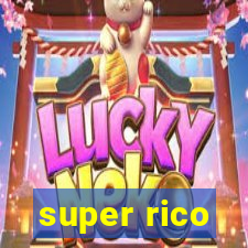 super rico