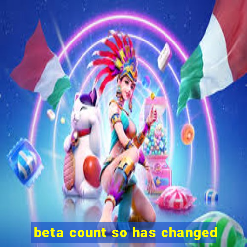 beta count so has changed