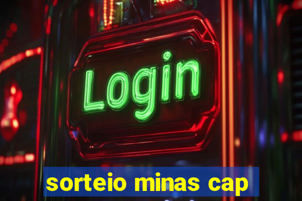 sorteio minas cap