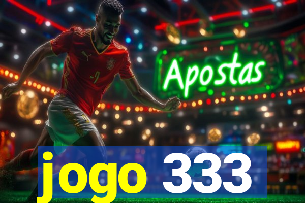 jogo 333