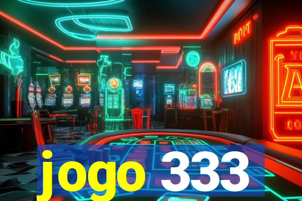 jogo 333