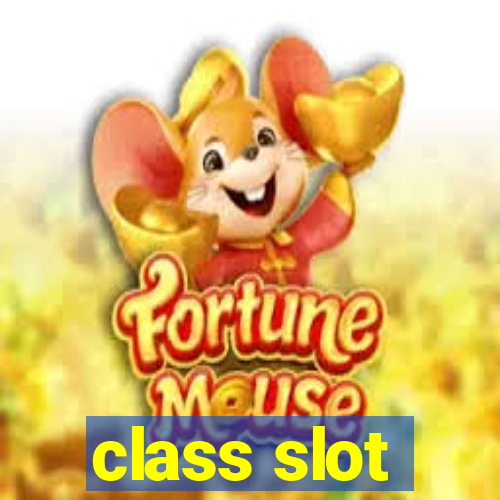 class slot