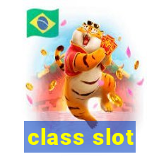 class slot