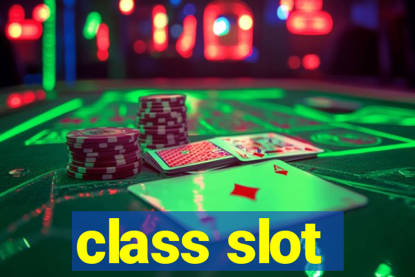 class slot