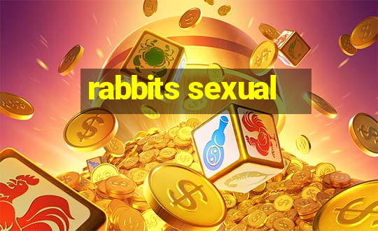 rabbits sexual