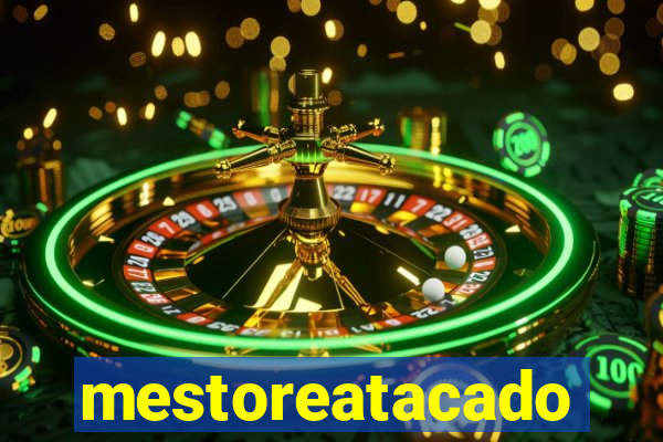 mestoreatacado