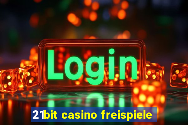 21bit casino freispiele