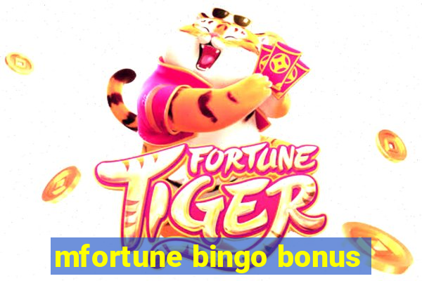 mfortune bingo bonus