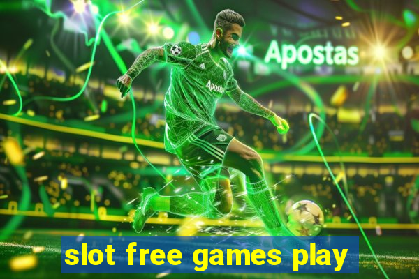 slot free games play