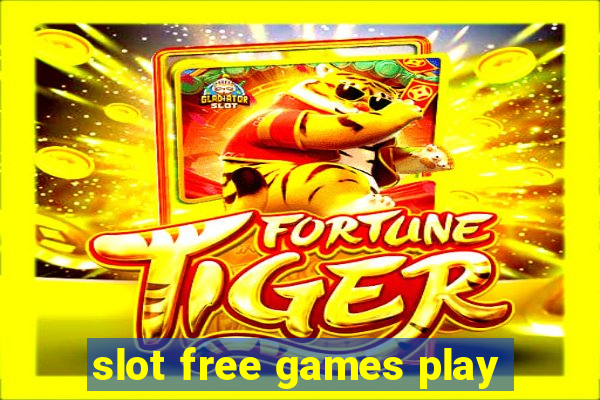 slot free games play