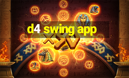 d4 swing app