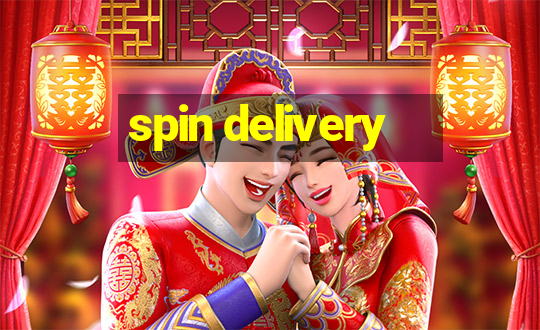 spin delivery