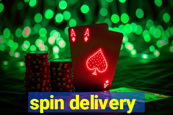 spin delivery