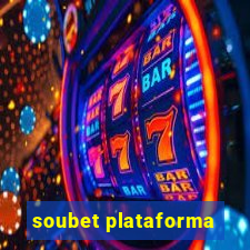 soubet plataforma