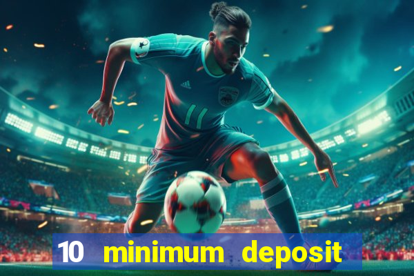 10 minimum deposit casino nz