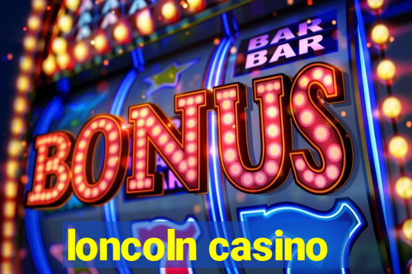 loncoln casino