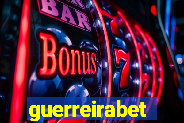 guerreirabet