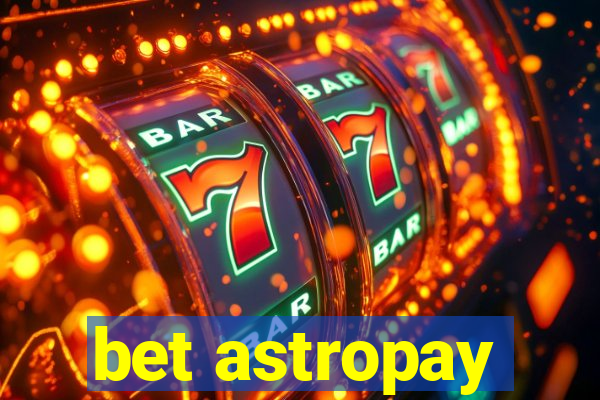 bet astropay