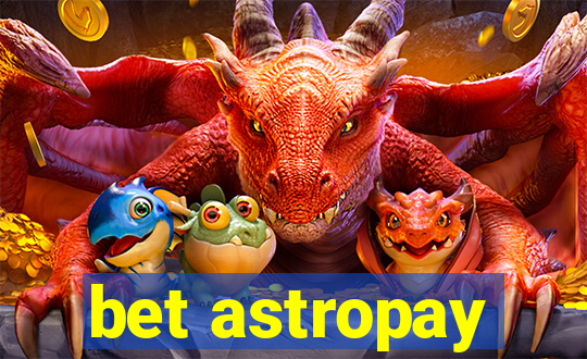 bet astropay