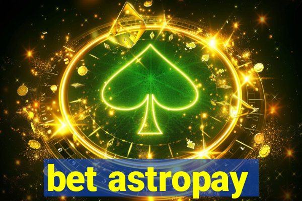 bet astropay