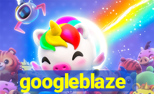 googleblaze