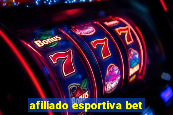 afiliado esportiva bet