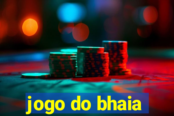 jogo do bhaia