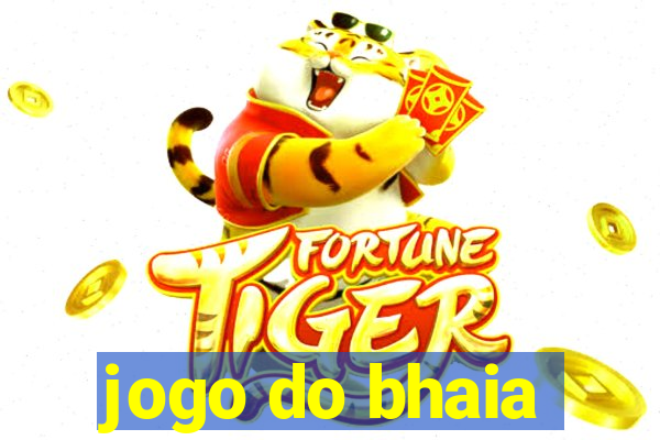 jogo do bhaia