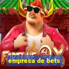 empresa de bets