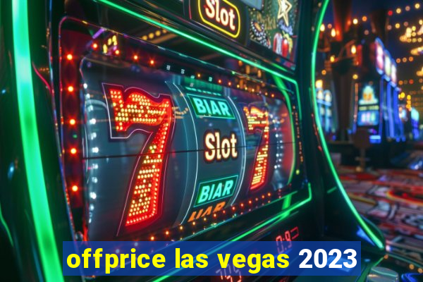 offprice las vegas 2023