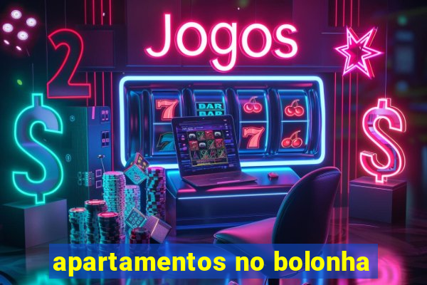 apartamentos no bolonha