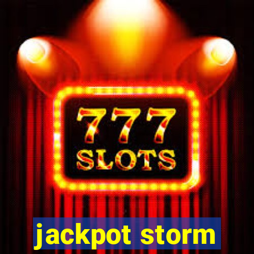 jackpot storm