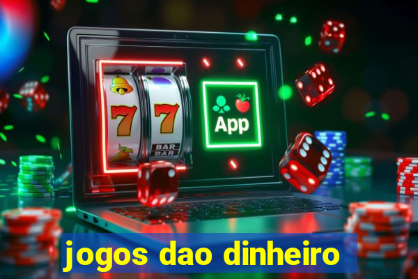 jogos dao dinheiro