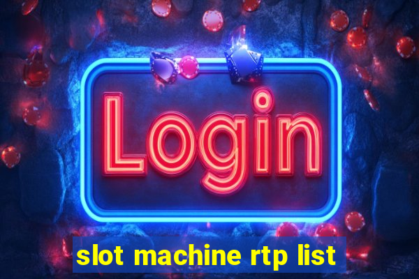 slot machine rtp list