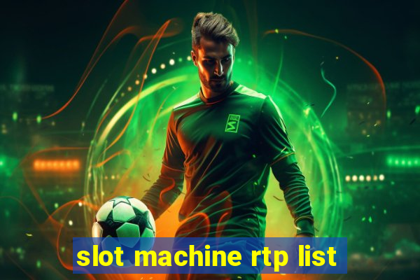 slot machine rtp list