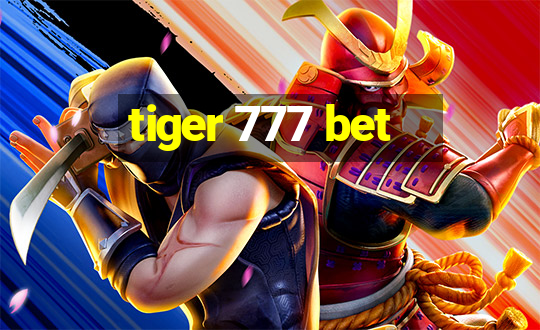 tiger 777 bet