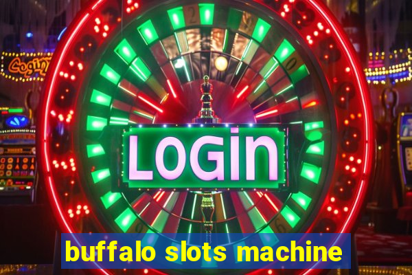 buffalo slots machine