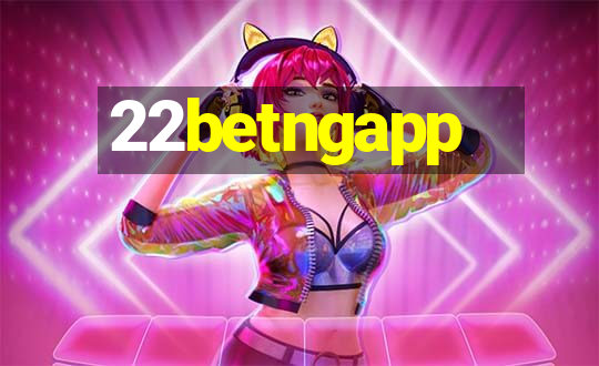 22betngapp