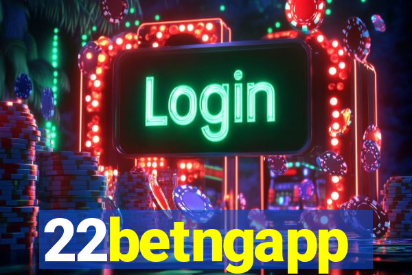 22betngapp