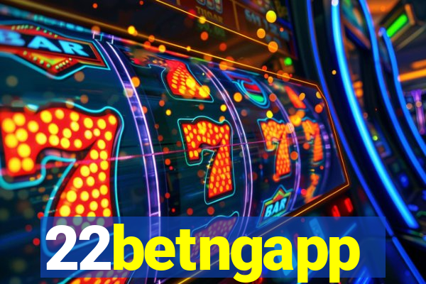 22betngapp