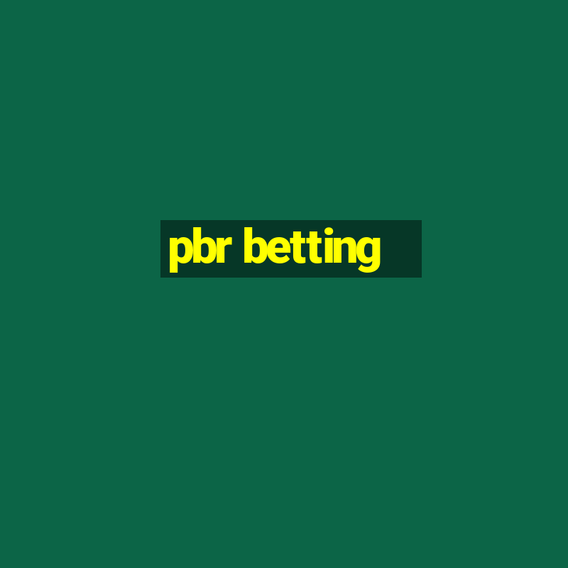 pbr betting