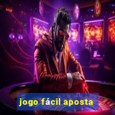 jogo fácil aposta