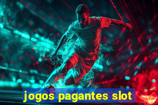 jogos pagantes slot