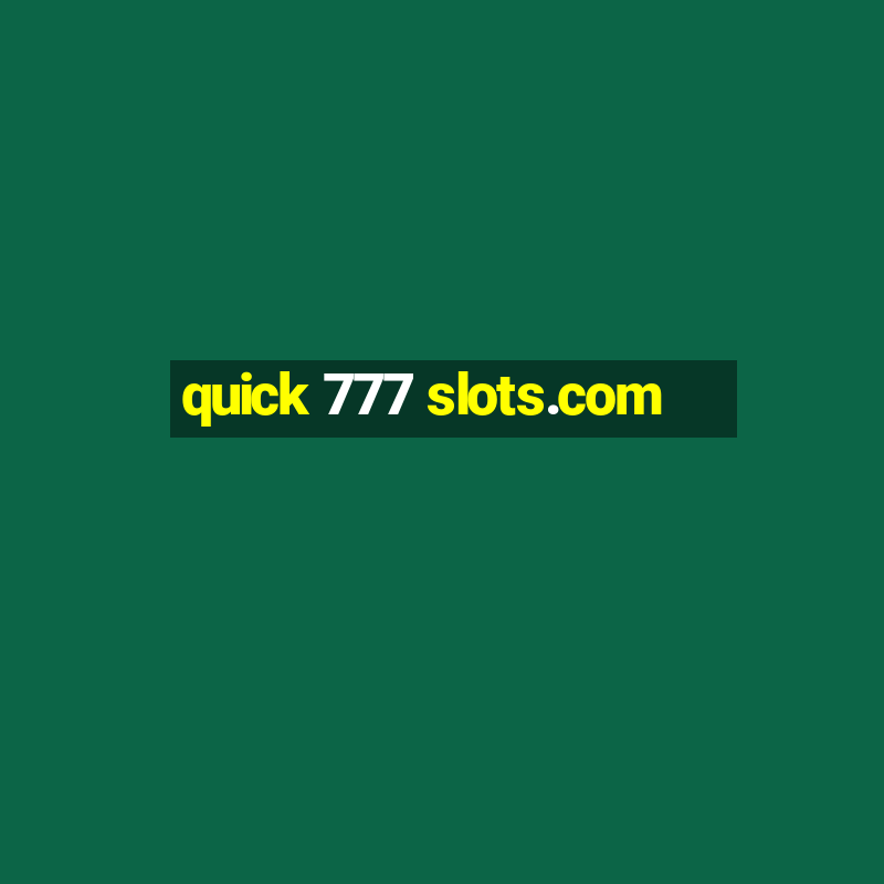 quick 777 slots.com