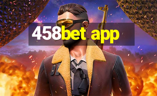 458bet app