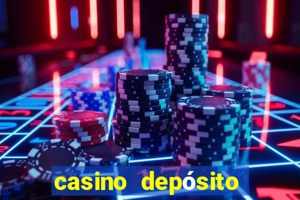 casino depósito mínimo $10 pesos méxico