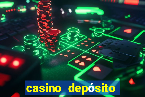 casino depósito mínimo $10 pesos méxico