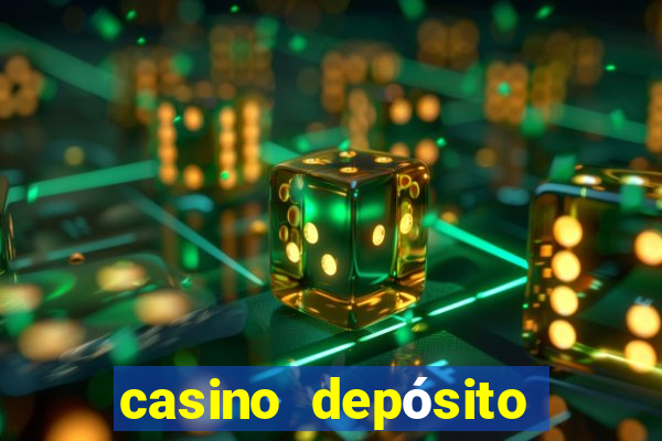 casino depósito mínimo $10 pesos méxico